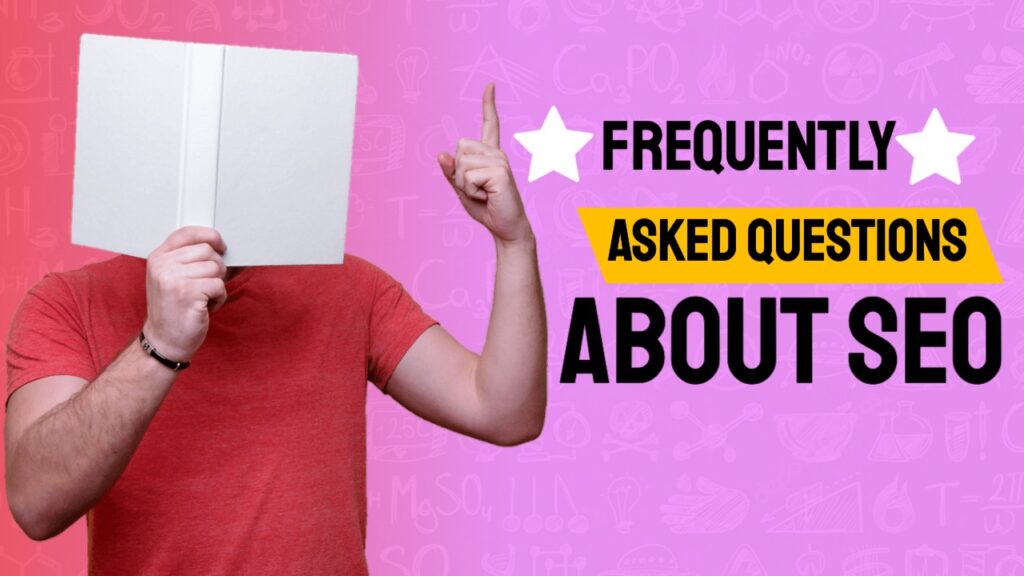 frequently asked questions about seo